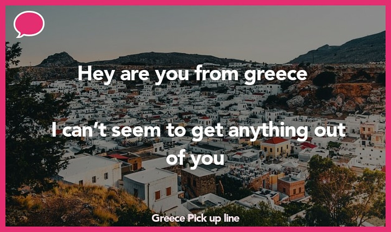 greece pickup line