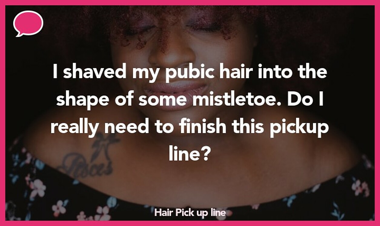 50 Hair Pick Up Lines The Pickup Lines