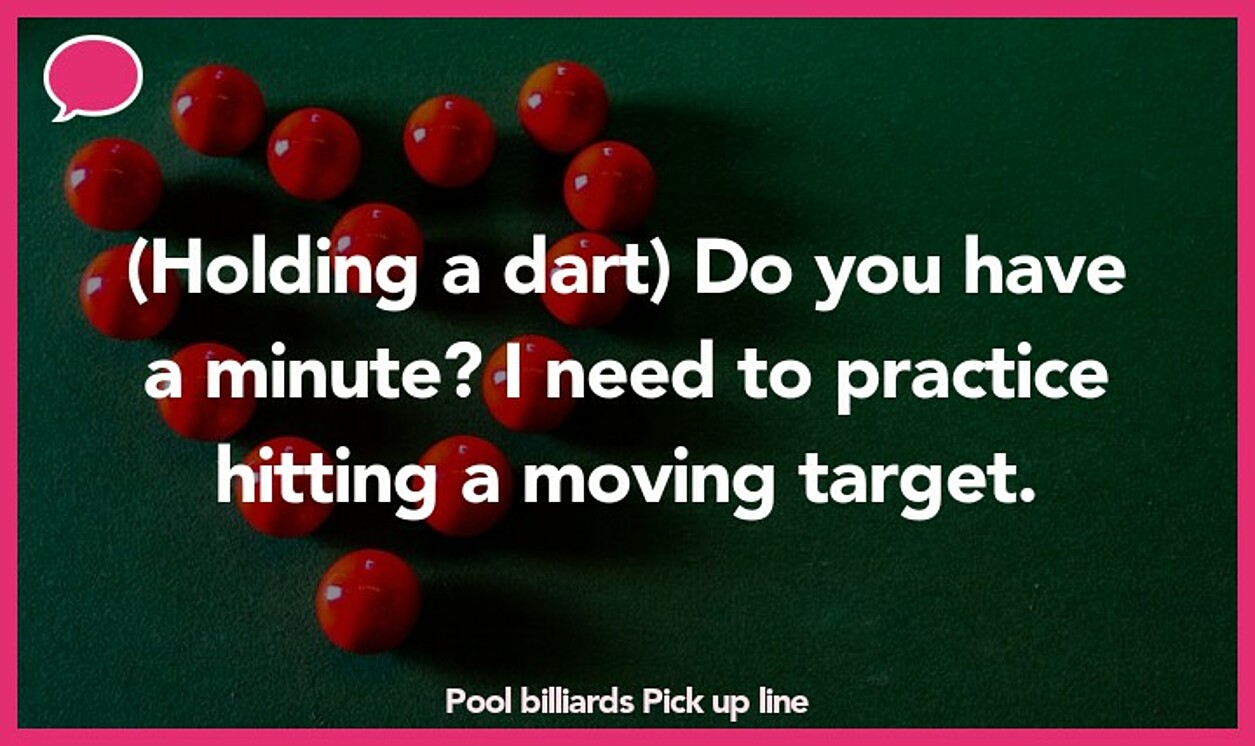 pool billiards pickup line