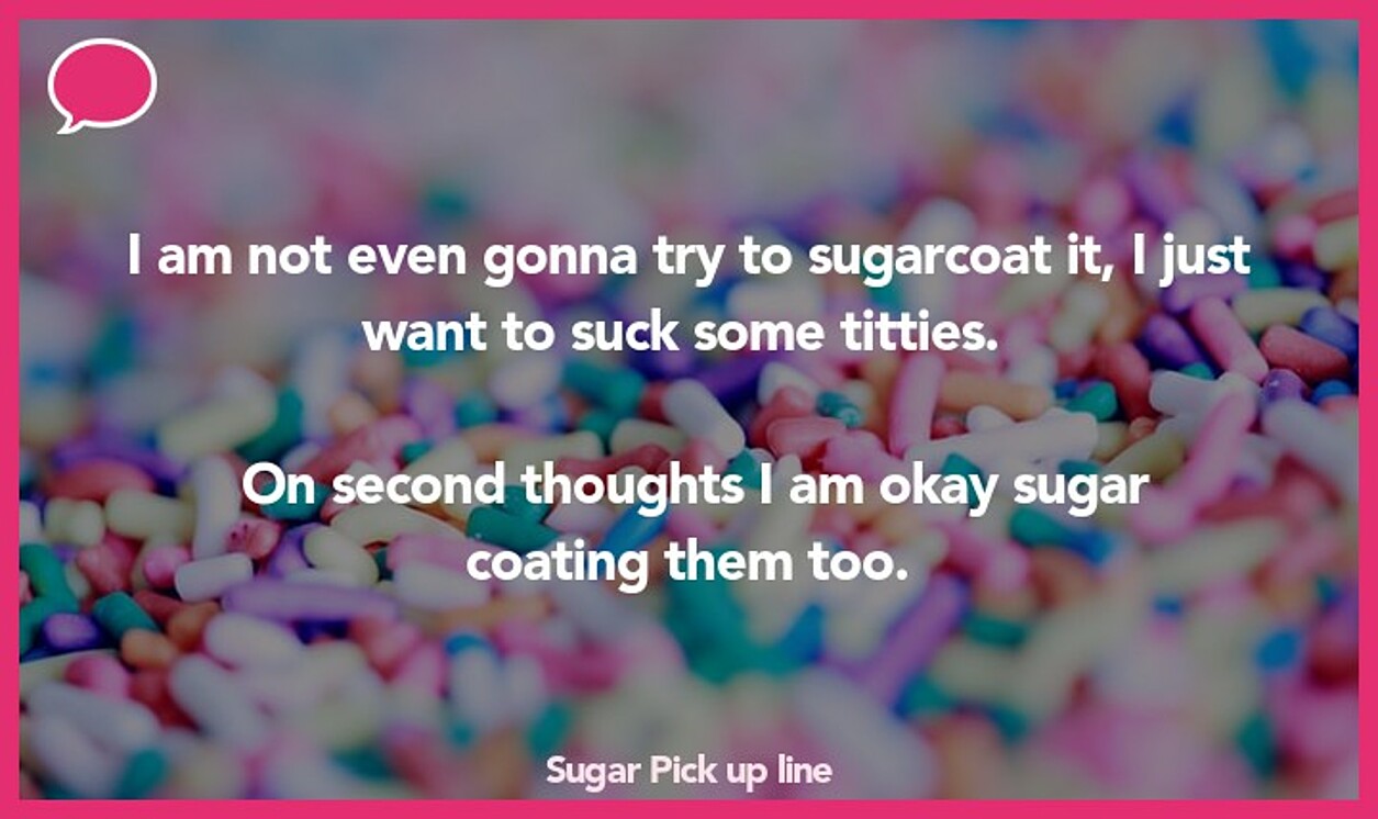 110+ Sugar Pick Up Lines And Rizz