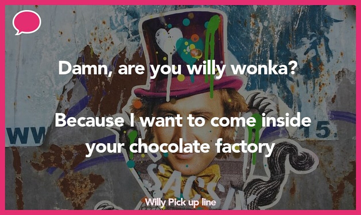 willy pickup line