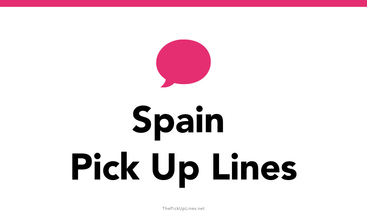 Pick Up Lines Spain