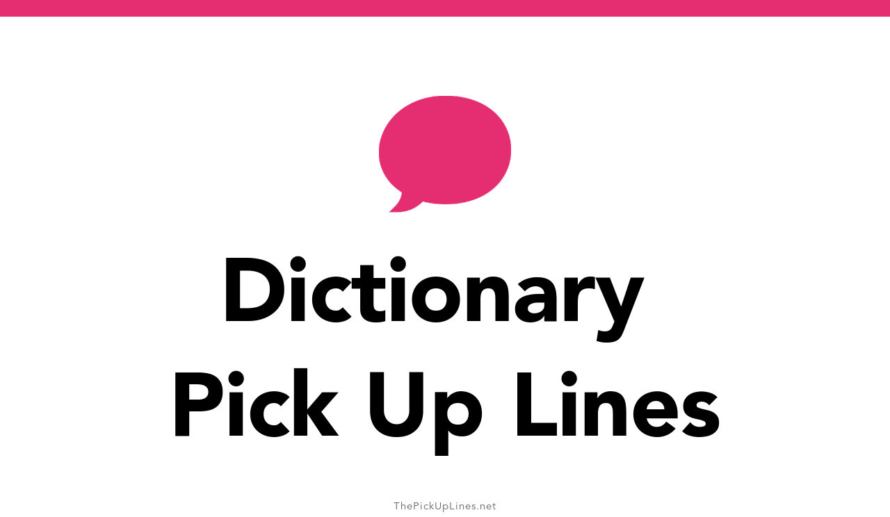 110-dictionary-pick-up-lines-and-rizz