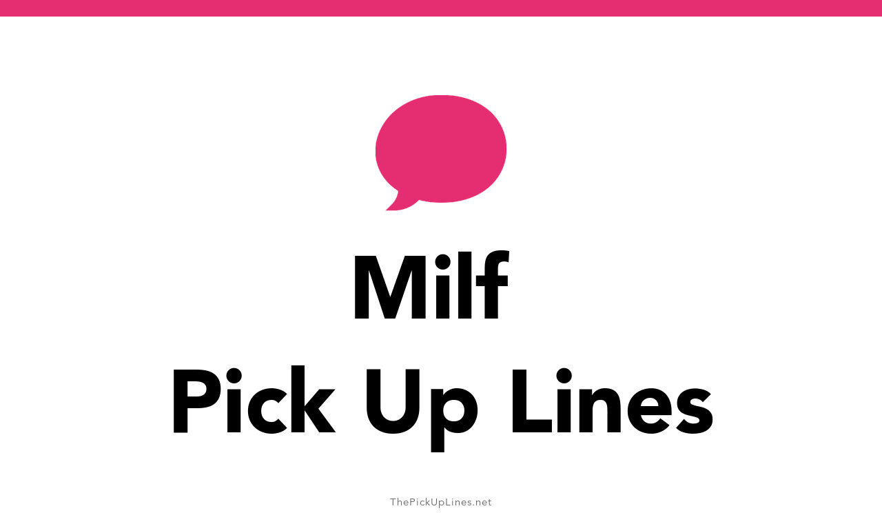 1-milf-pick-up-lines-and-rizz