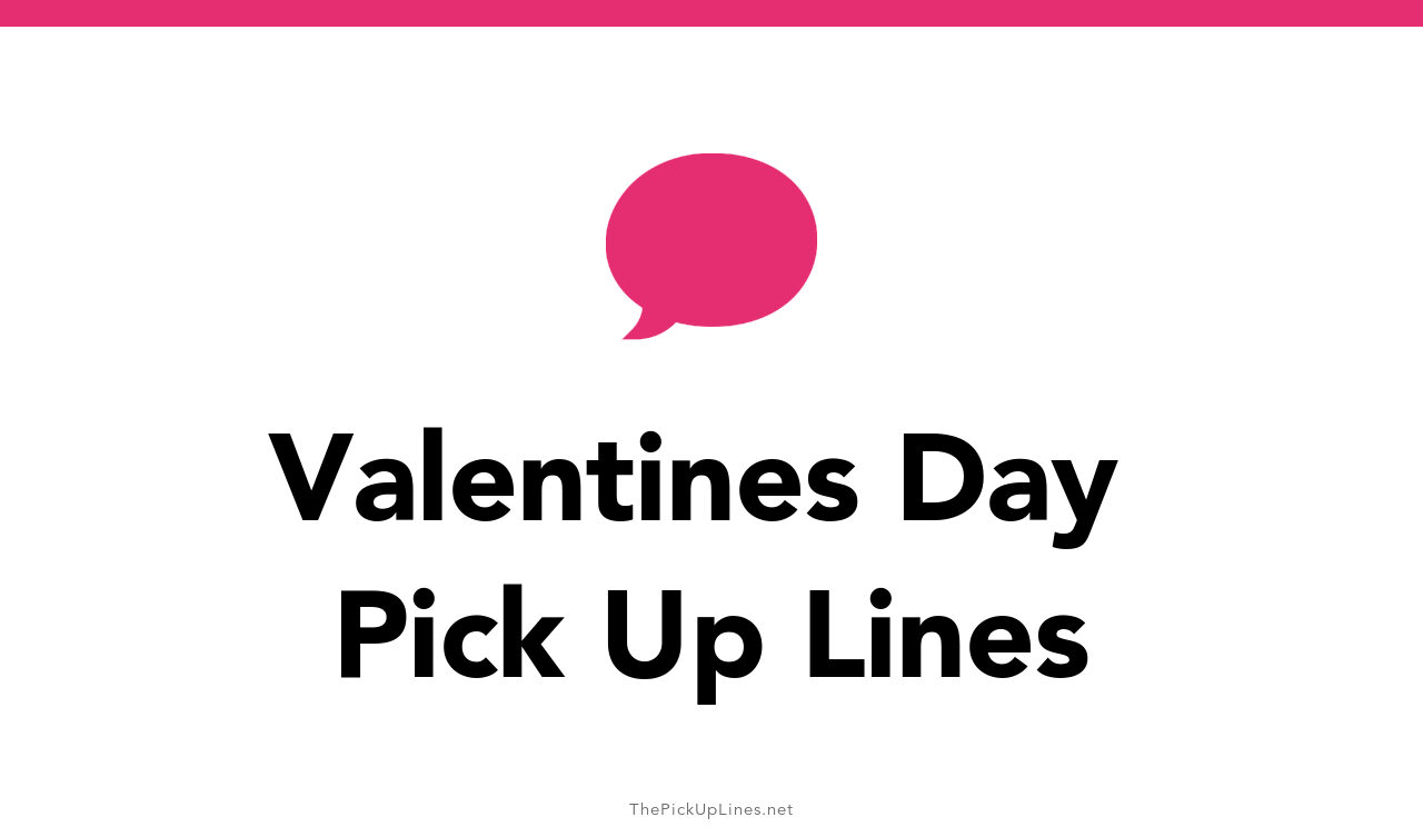 terrible valentines day pick up lines